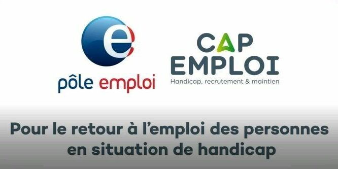 Pour le retour à l'emploi des personnes en situation de handicap : POLE-EMPLOI CAP EMPLOI