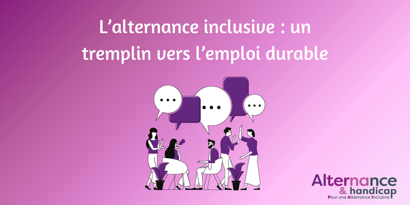 L’alternance inclusive : un tremplin vers l’emploi durable